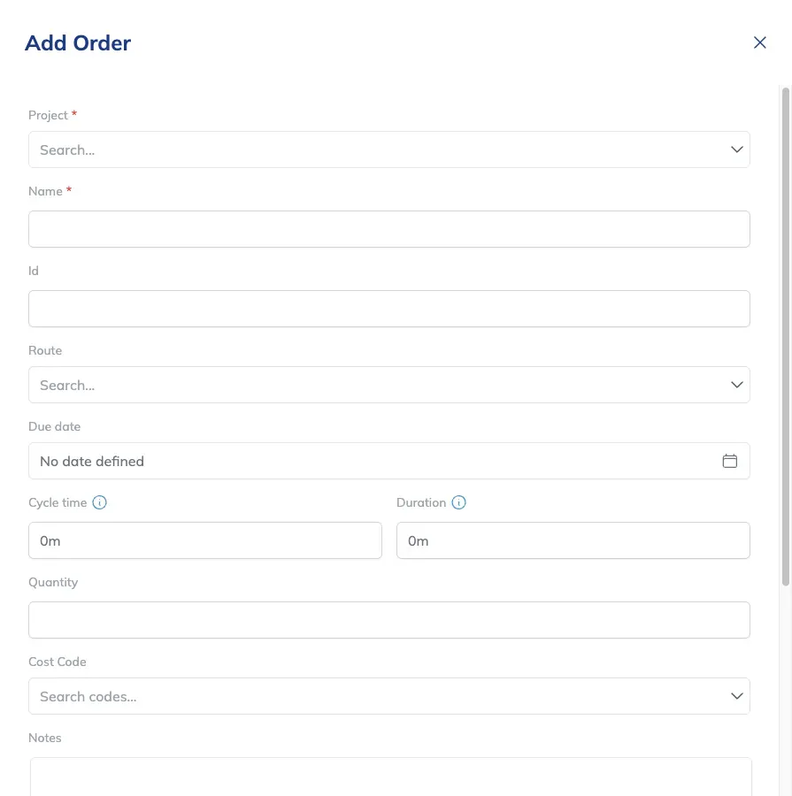 The Add Order drawer, with fields for Project, Name, Id, Route, Due date, Cycle time, Duration, Quantity, Cost Code and Notes.