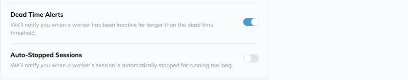 The Notifications settings with Dead Time Alerts switched on, described as notifying you when a worker has been inactive for longer than the dead time threshold, above an Auto-Stopped Sessions toggle.