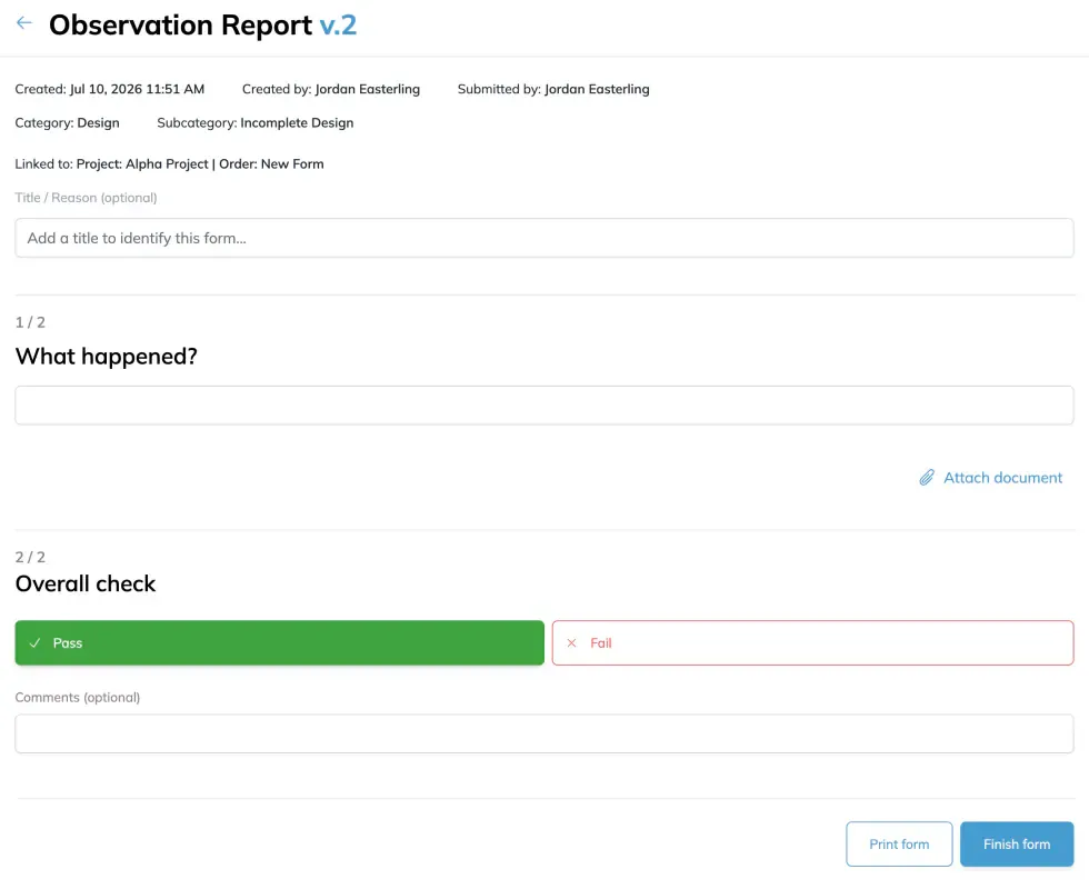 An inspection form open for filling in, showing a Title / Reason field, the question What happened? with an Attach document link beside it, an Overall check offering Pass or Fail, a Comments field, and Print form and Finish form along the bottom.