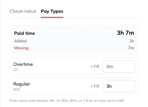 The Pay Types tab in a day's detail panel: Paid time 3h 7m, Added 3h, Missing 7m in red, with an hours field and a Fill link beside Overtime and Regular.